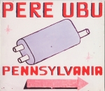 Pere_Ubu_Pennsylvania